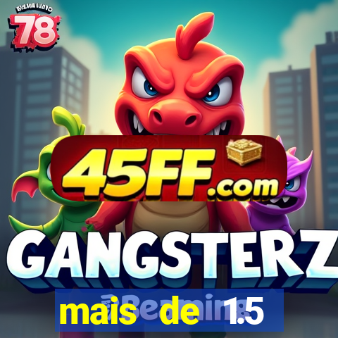 mais de 1.5 escanteios o que significa